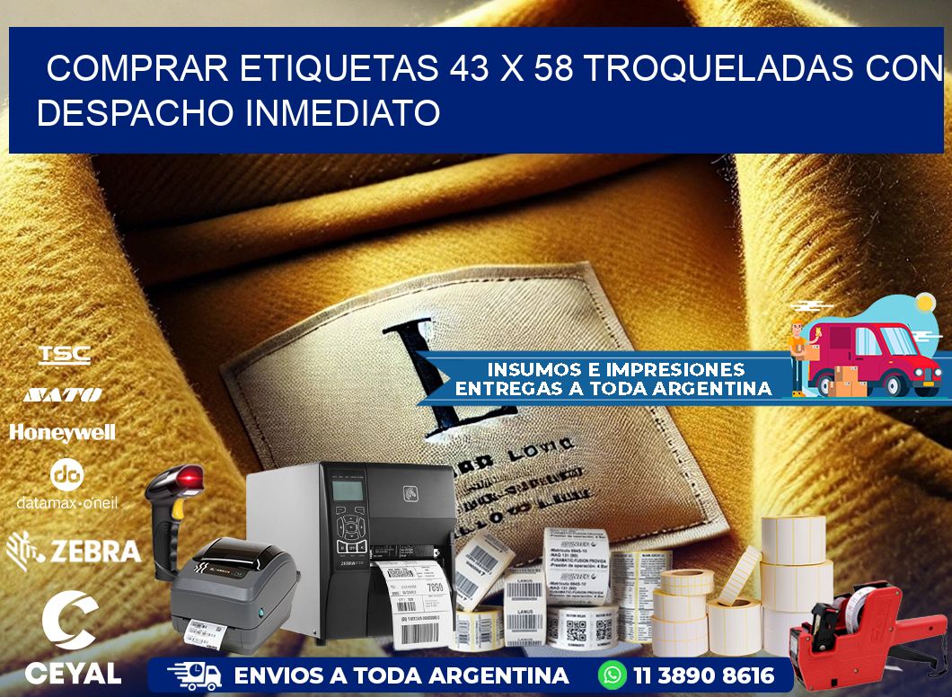 Comprar etiquetas 43 x 58 troqueladas con despacho inmediato