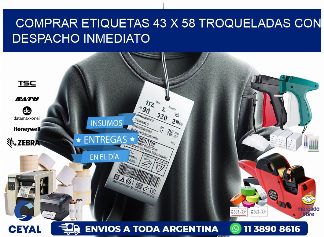 Comprar etiquetas 43 x 58 troqueladas con despacho inmediato
