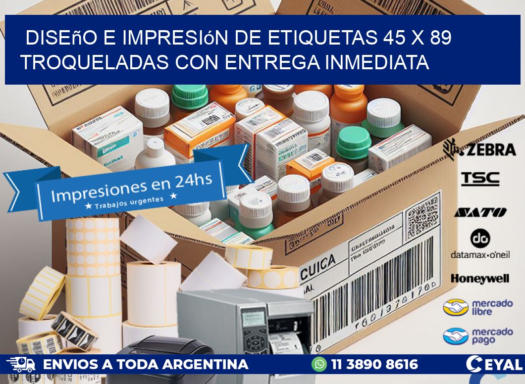 Diseño e impresión de etiquetas 45 x 89 troqueladas con entrega inmediata