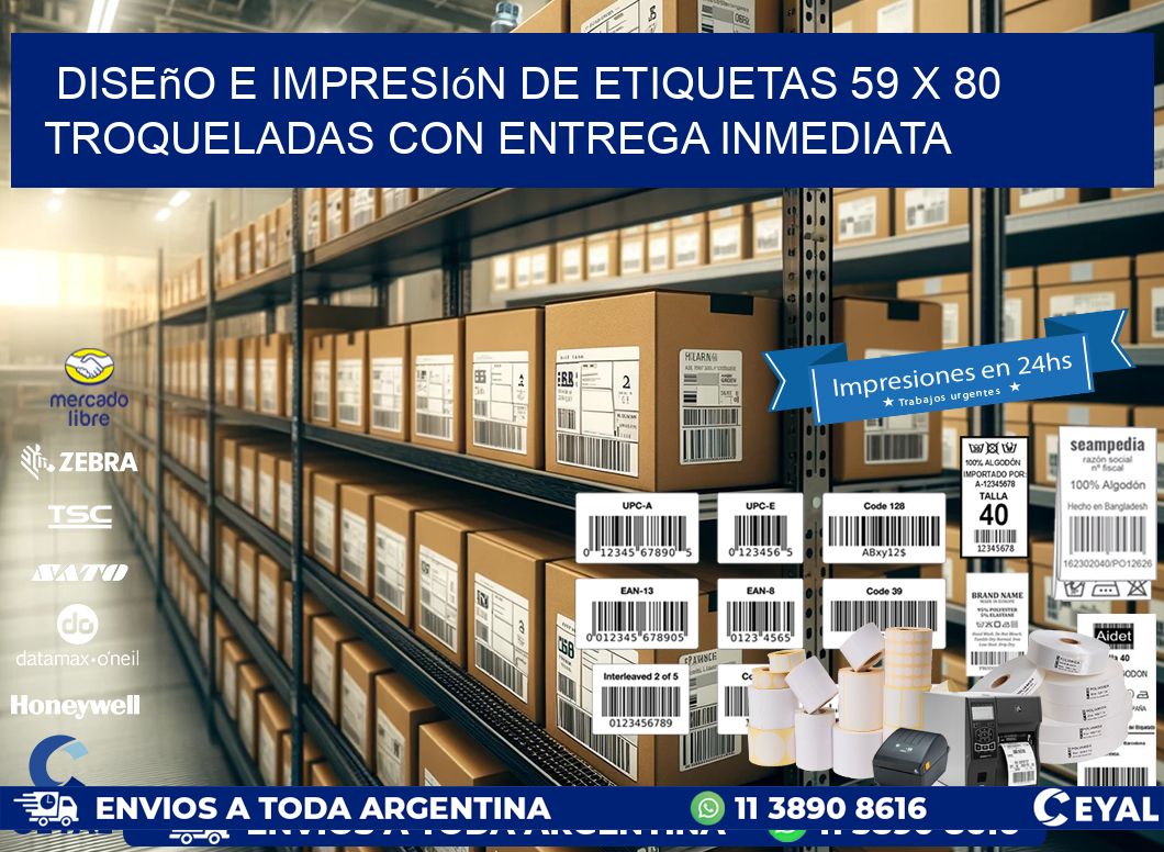 Diseño e impresión de etiquetas 59 x 80 troqueladas con entrega inmediata