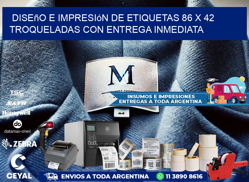 Diseño e impresión de etiquetas 86 x 42 troqueladas con entrega inmediata