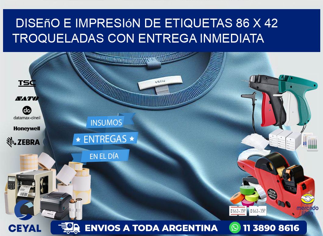 Diseño e impresión de etiquetas 86 x 42 troqueladas con entrega inmediata