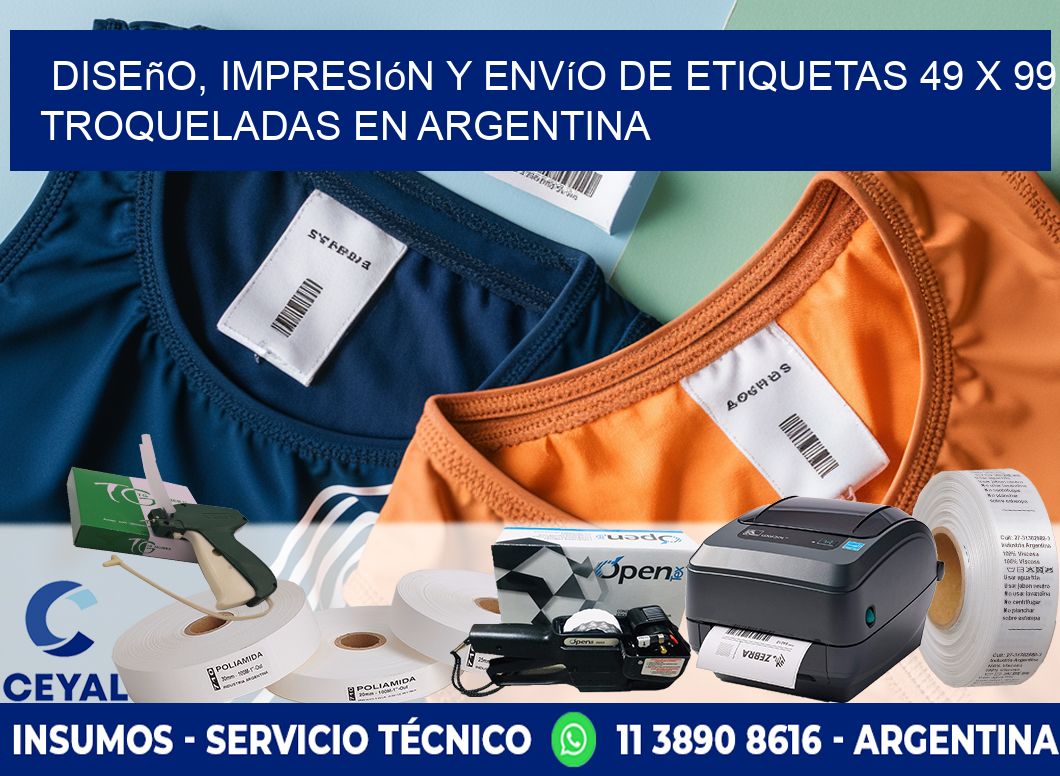 Diseño, impresión y envío de etiquetas 49 x 99 troqueladas en Argentina