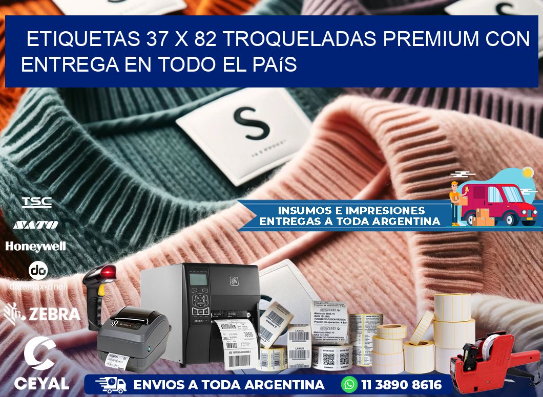 Etiquetas 37 x 82 troqueladas premium con entrega en todo el país