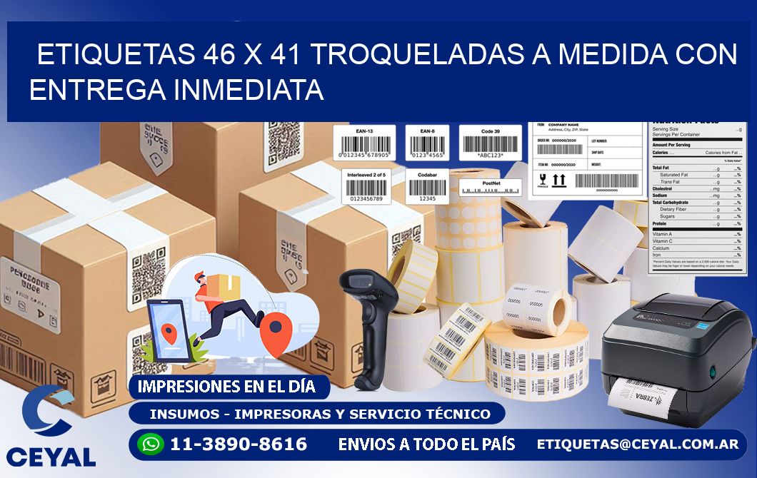 Etiquetas 46 x 41 troqueladas a medida con entrega inmediata
