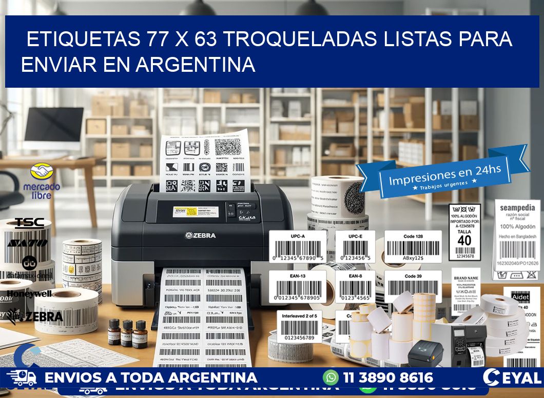Etiquetas 77 x 63 troqueladas listas para enviar en Argentina