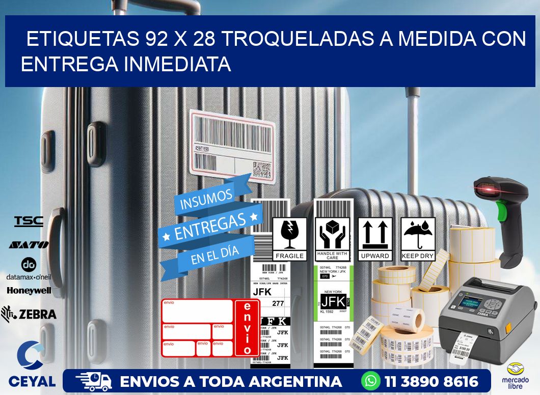 Etiquetas 92 x 28 troqueladas a medida con entrega inmediata
