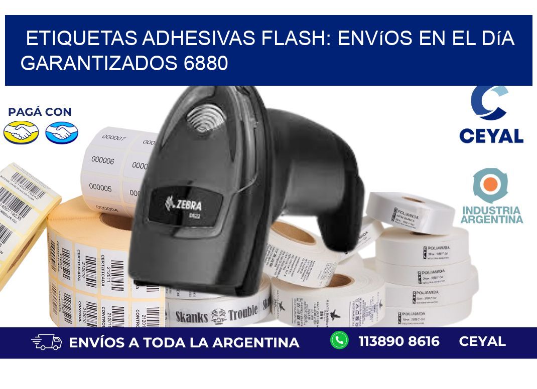 Etiquetas adhesivas Flash: Envíos en el Día Garantizados 6880
