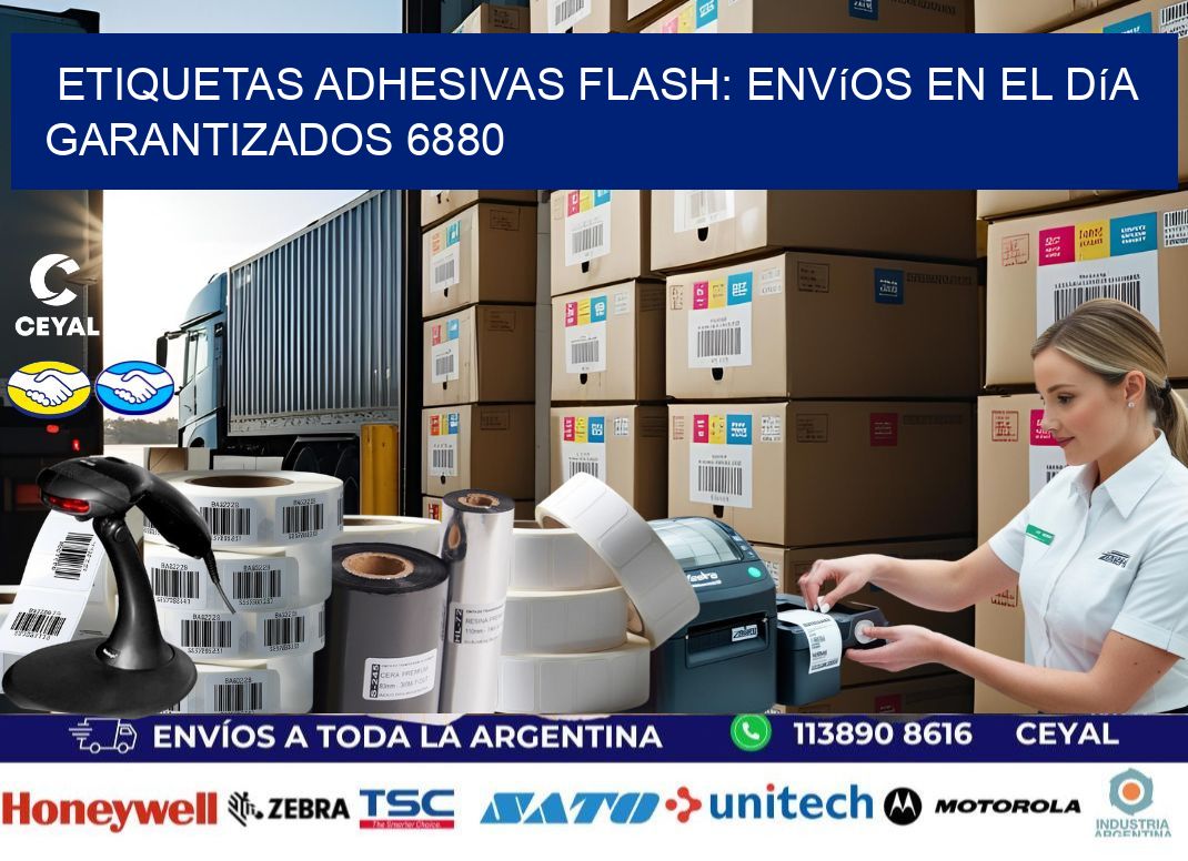 Etiquetas adhesivas Flash: Envíos en el Día Garantizados 6880