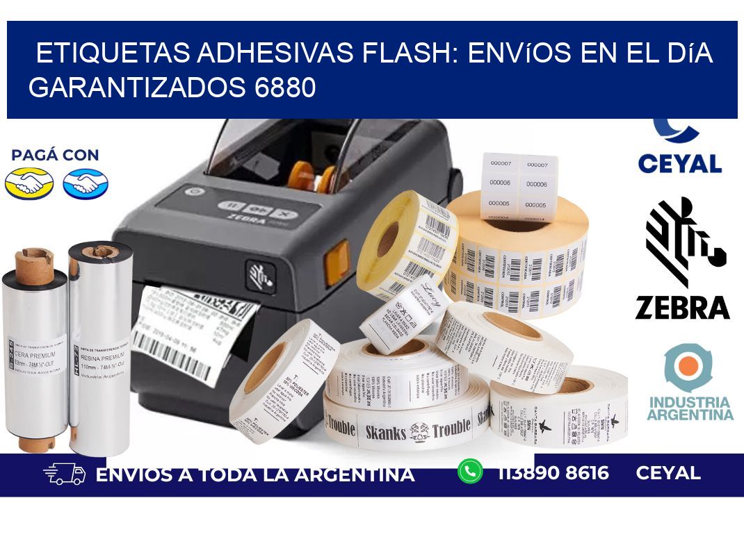 Etiquetas adhesivas Flash: Envíos en el Día Garantizados 6880