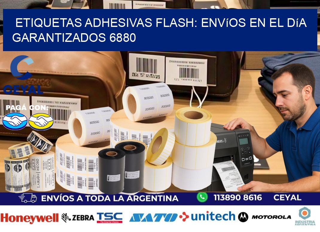Etiquetas adhesivas Flash: Envíos en el Día Garantizados 6880