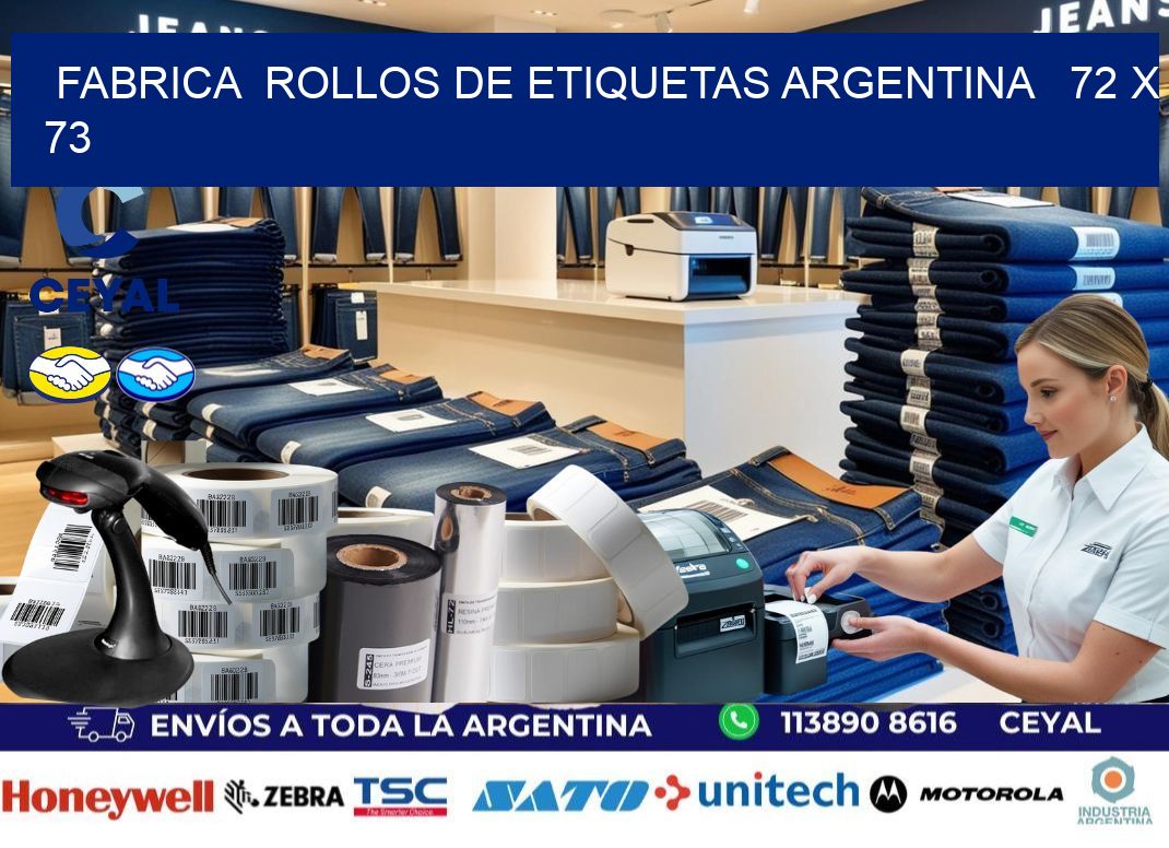 Fabrica  ROLLOS DE ETIQUETAS ARGENTINA   72 x 73