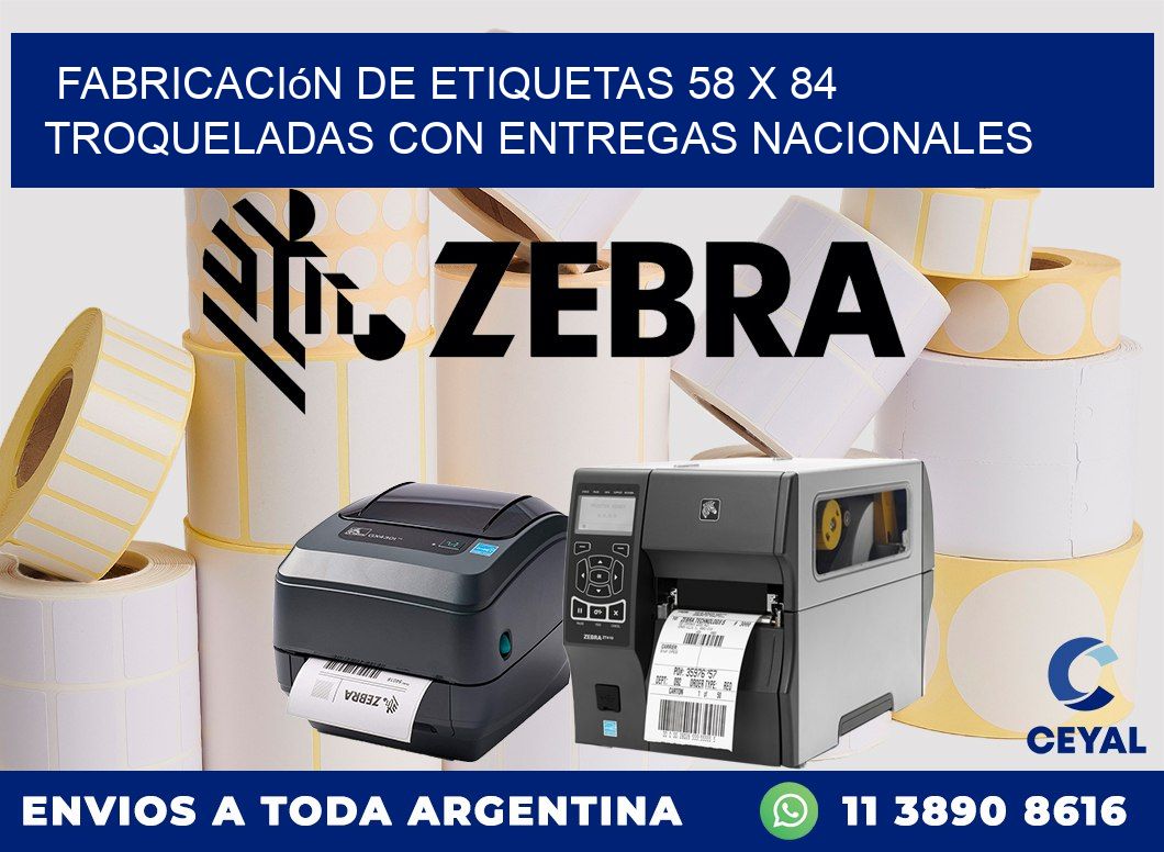 Fabricación de etiquetas 58 x 84 troqueladas con entregas nacionales