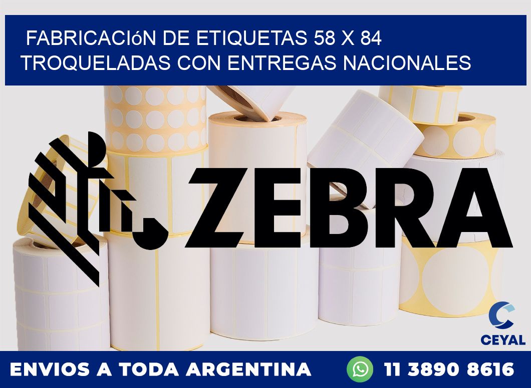 Fabricación de etiquetas 58 x 84 troqueladas con entregas nacionales
