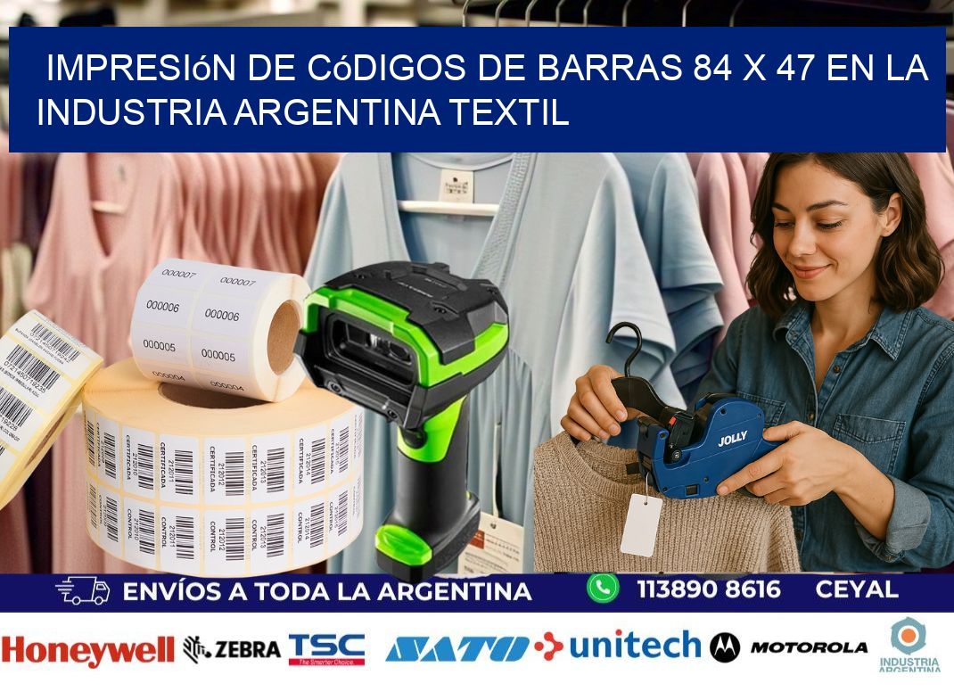 Impresión de Códigos de Barras 84 x 47 en la Industria argentina textil