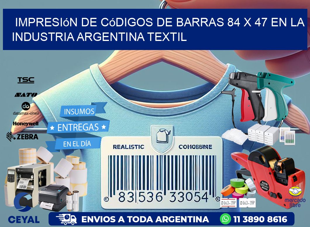Impresión de Códigos de Barras 84 x 47 en la Industria argentina textil