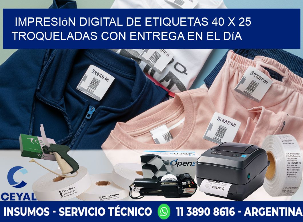 Impresión digital de etiquetas 40 x 25 troqueladas con entrega en el día