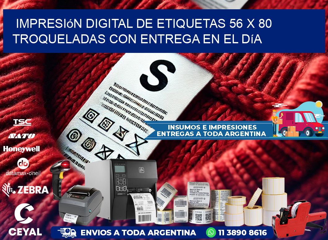 Impresión digital de etiquetas 56 x 80 troqueladas con entrega en el día