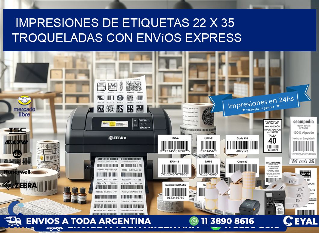 Impresiones de etiquetas 22 x 35 troqueladas con envíos express