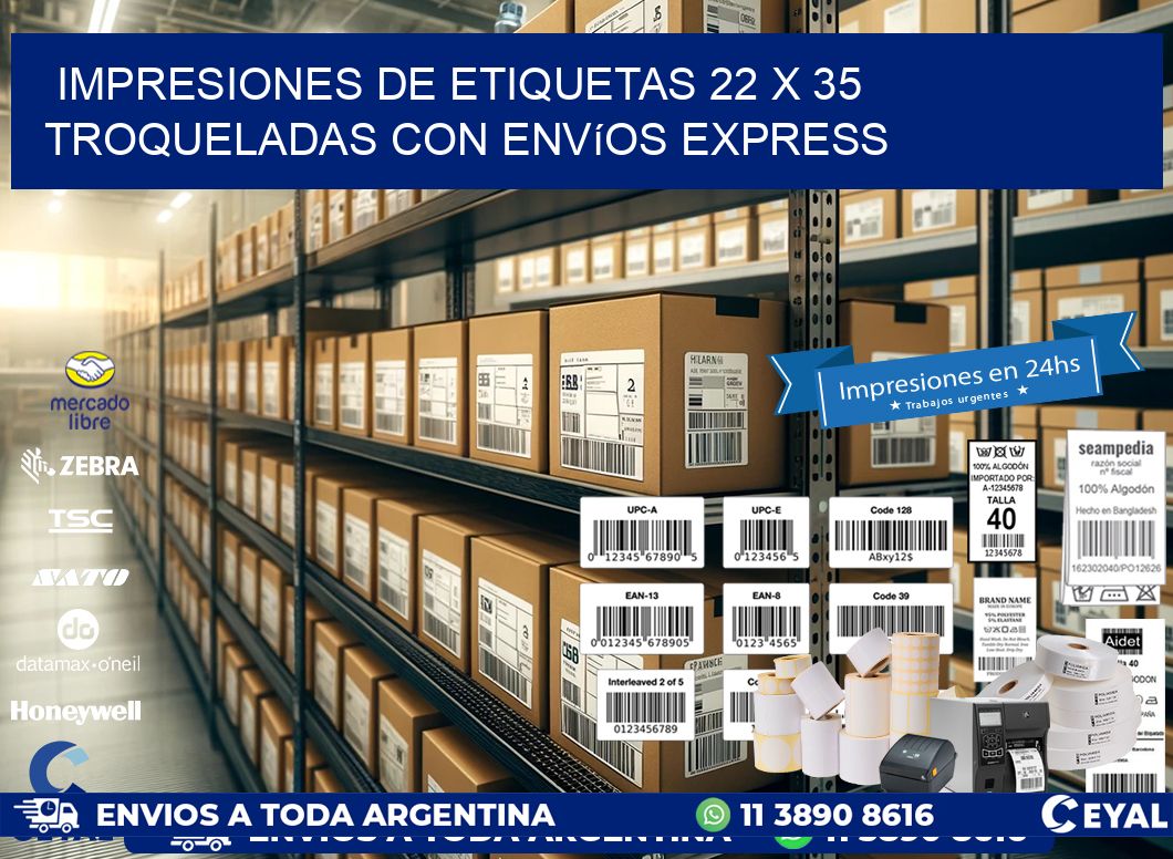 Impresiones de etiquetas 22 x 35 troqueladas con envíos express