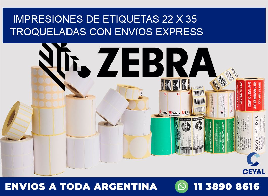 Impresiones de etiquetas 22 x 35 troqueladas con envíos express