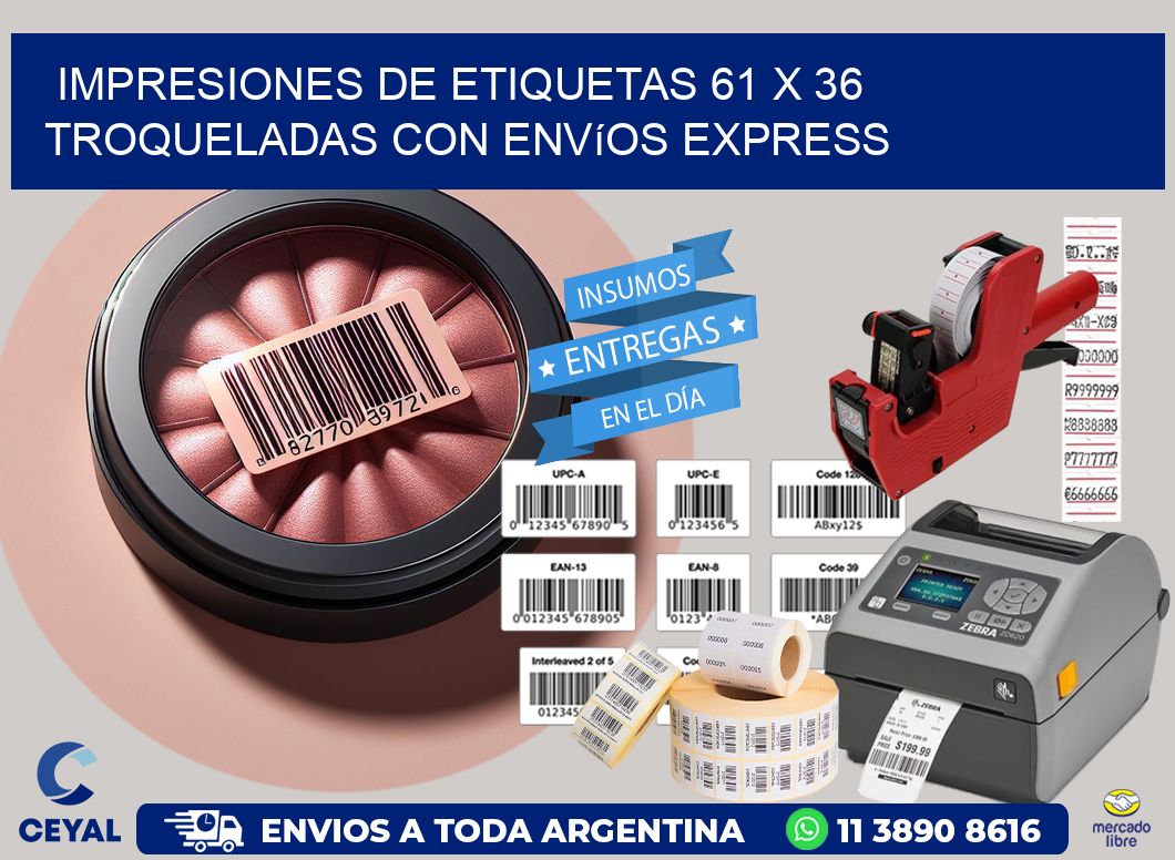 Impresiones de etiquetas 61 x 36 troqueladas con envíos express