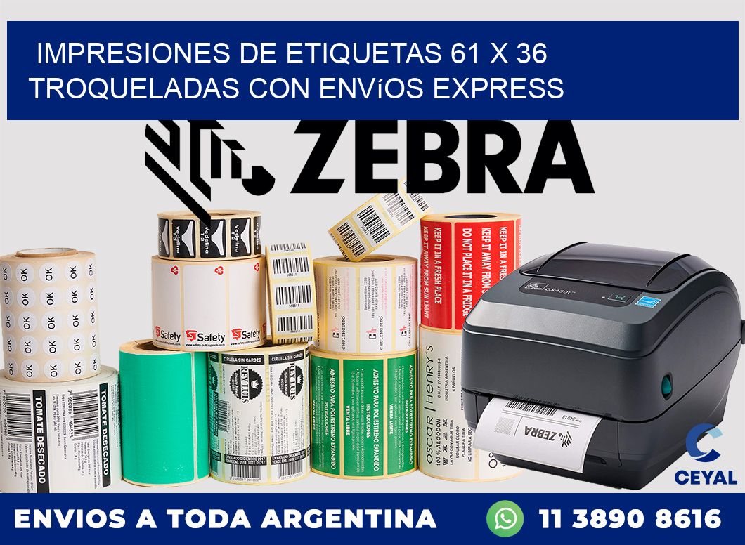 Impresiones de etiquetas 61 x 36 troqueladas con envíos express