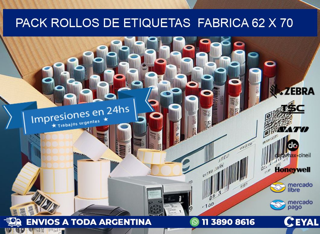 Pack ROLLOS DE ETIQUETAS  FABRICA 62 x 70