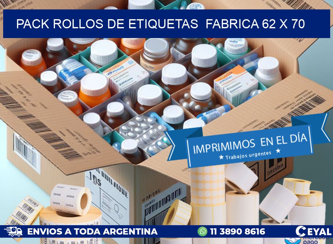 Pack ROLLOS DE ETIQUETAS  FABRICA 62 x 70