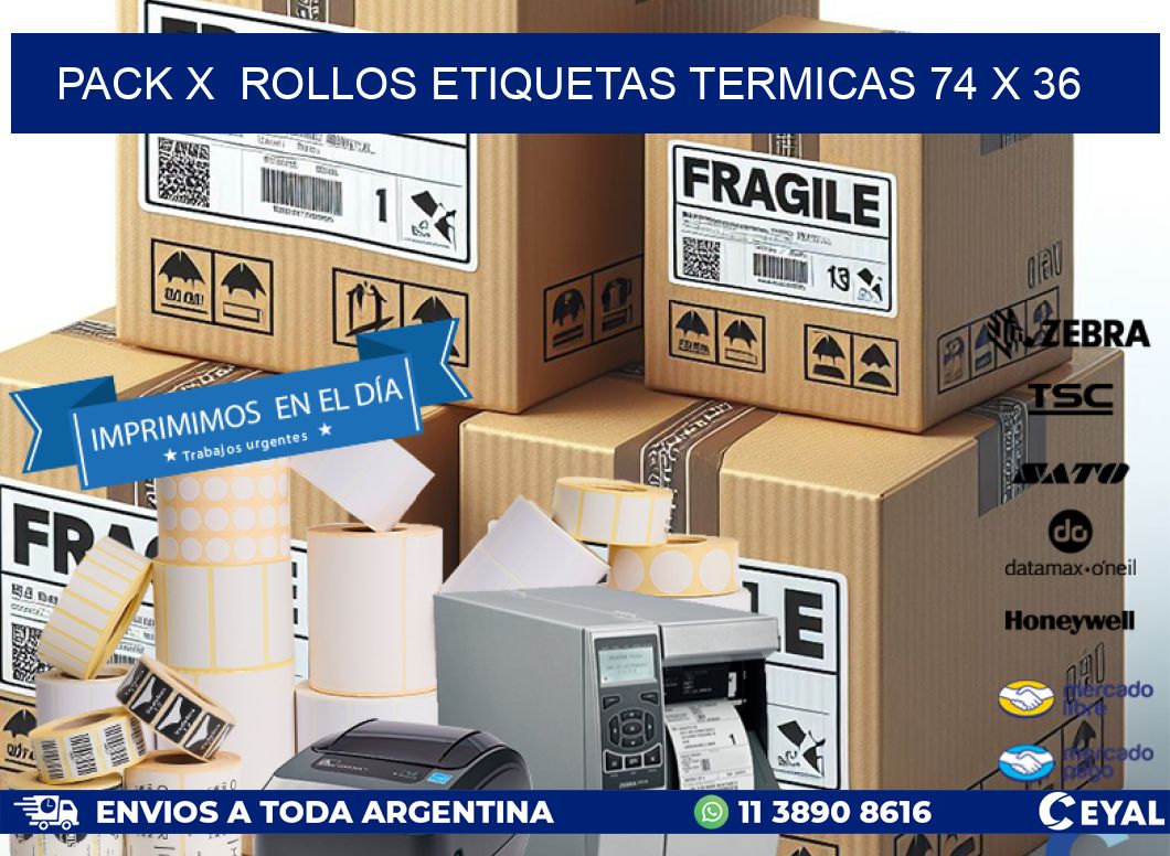 Pack X  Rollos Etiquetas termicas 74 x 36