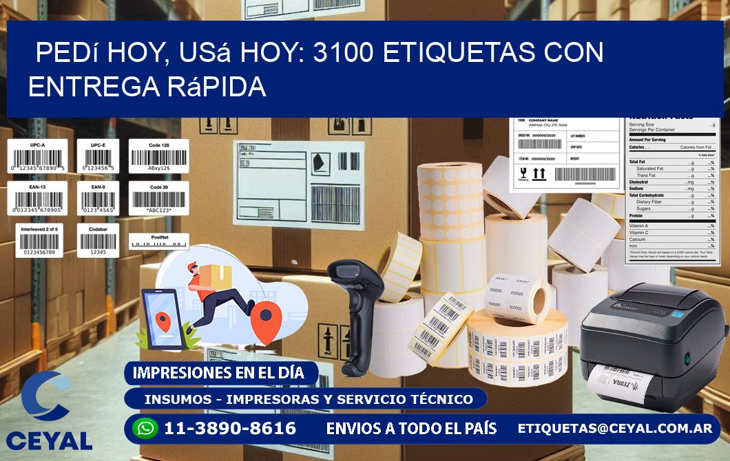Pedí Hoy, Usá Hoy: 3100 Etiquetas con Entrega Rápida