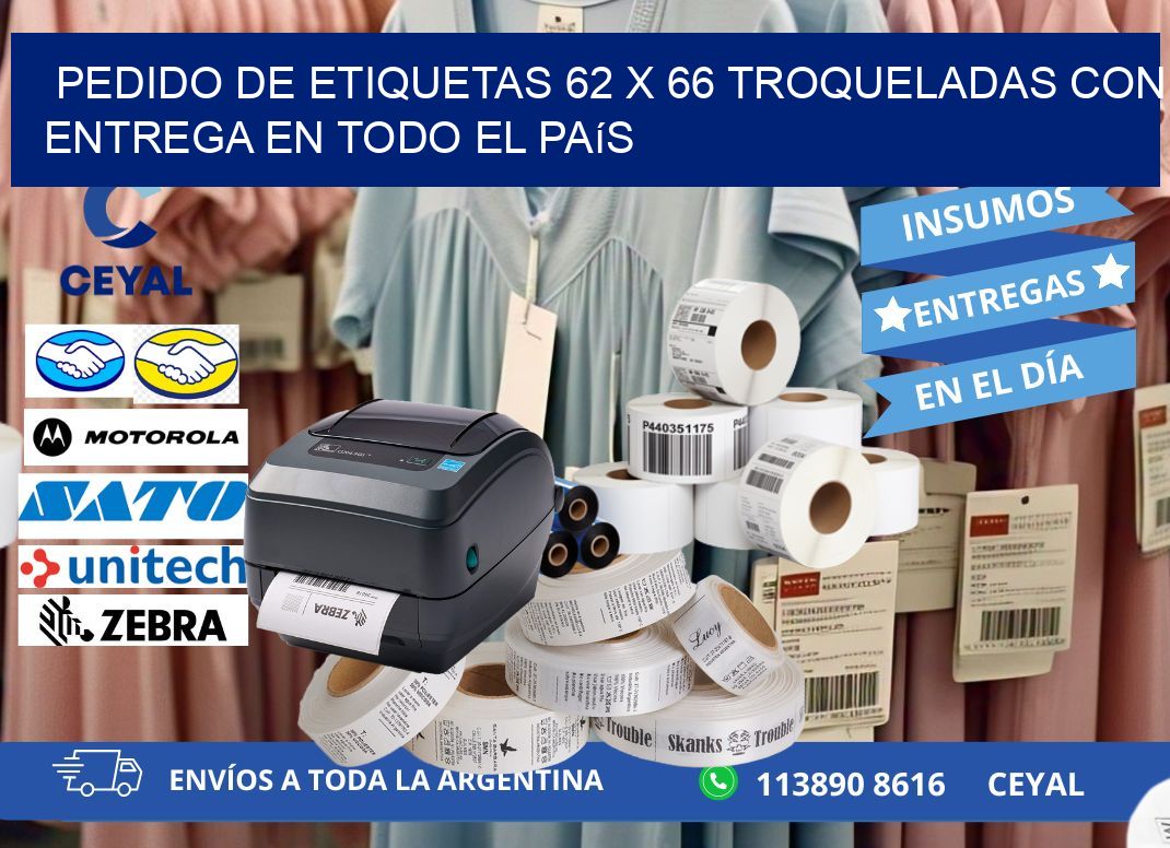 Pedido de etiquetas 62 x 66 troqueladas con entrega en todo el país