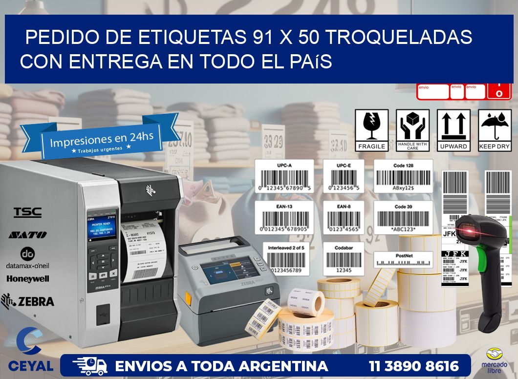 Pedido de etiquetas 91 x 50 troqueladas con entrega en todo el país