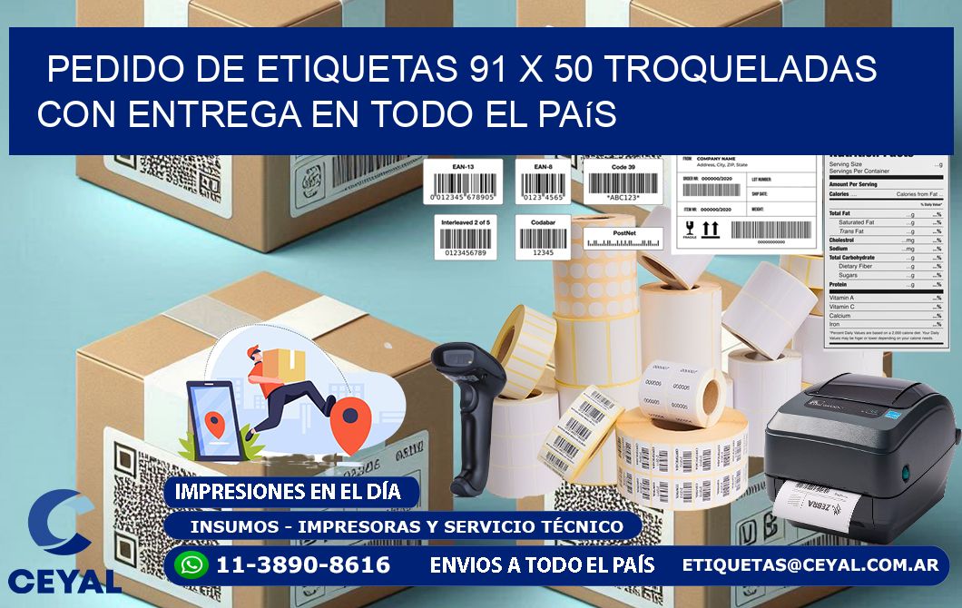 Pedido de etiquetas 91 x 50 troqueladas con entrega en todo el país