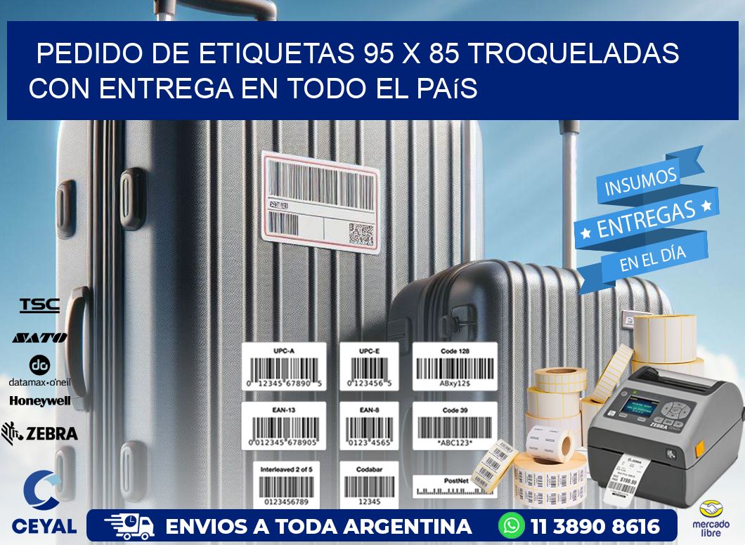 Pedido de etiquetas 95 x 85 troqueladas con entrega en todo el país