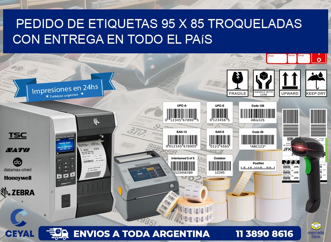Pedido de etiquetas 95 x 85 troqueladas con entrega en todo el país