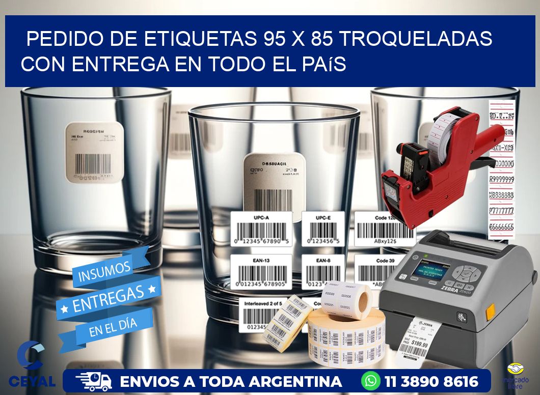 Pedido de etiquetas 95 x 85 troqueladas con entrega en todo el país