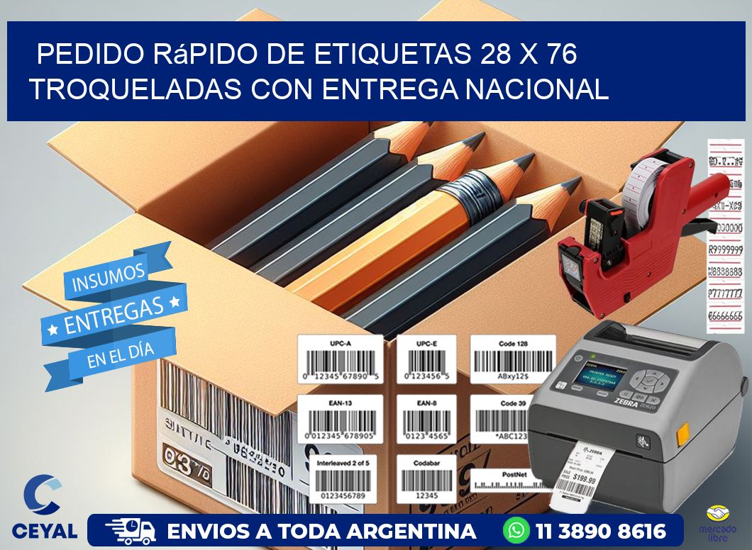 Pedido rápido de etiquetas 28 x 76 troqueladas con entrega nacional
