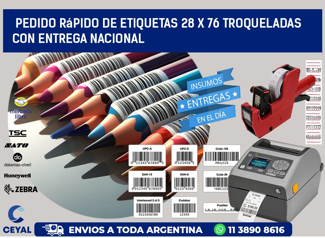 Pedido rápido de etiquetas 28 x 76 troqueladas con entrega nacional