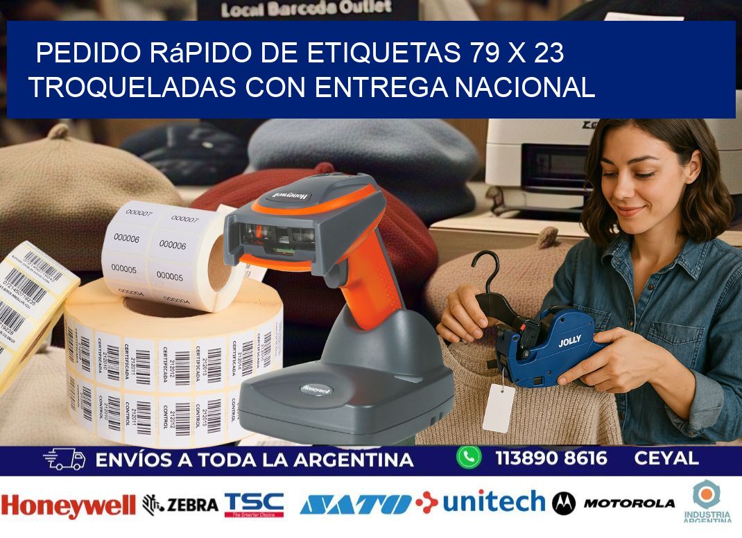 Pedido rápido de etiquetas 79 x 23 troqueladas con entrega nacional