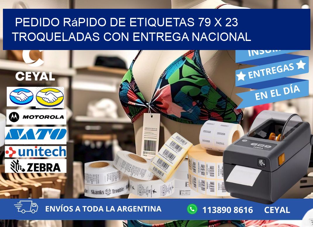 Pedido rápido de etiquetas 79 x 23 troqueladas con entrega nacional