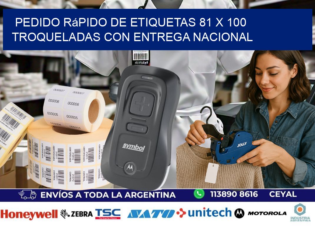 Pedido rápido de etiquetas 81 x 100 troqueladas con entrega nacional
