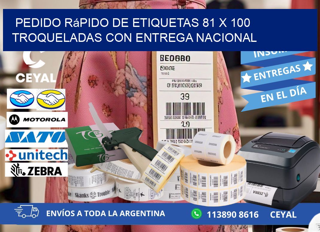 Pedido rápido de etiquetas 81 x 100 troqueladas con entrega nacional