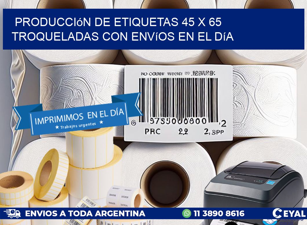 Producción de etiquetas 45 x 65 troqueladas con envíos en el día