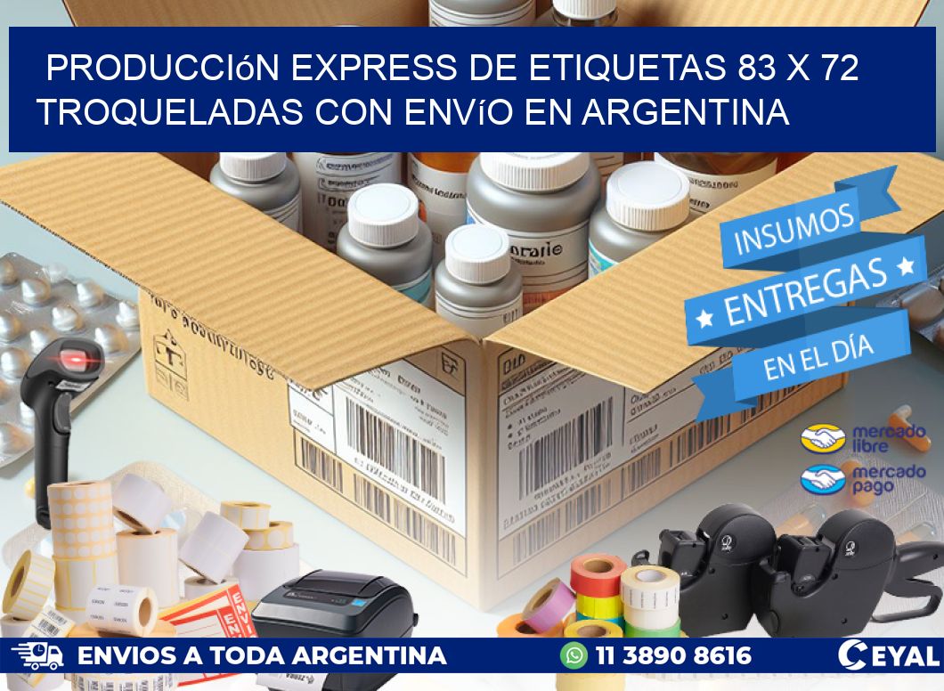Producción express de etiquetas 83 x 72 troqueladas con envío en Argentina