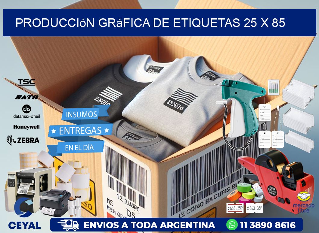 Producción gráfica de etiquetas 25 x 85