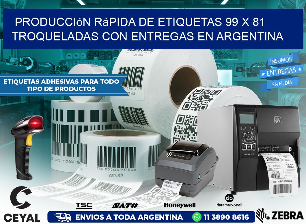 Producción rápida de etiquetas 99 x 81 troqueladas con entregas en Argentina
