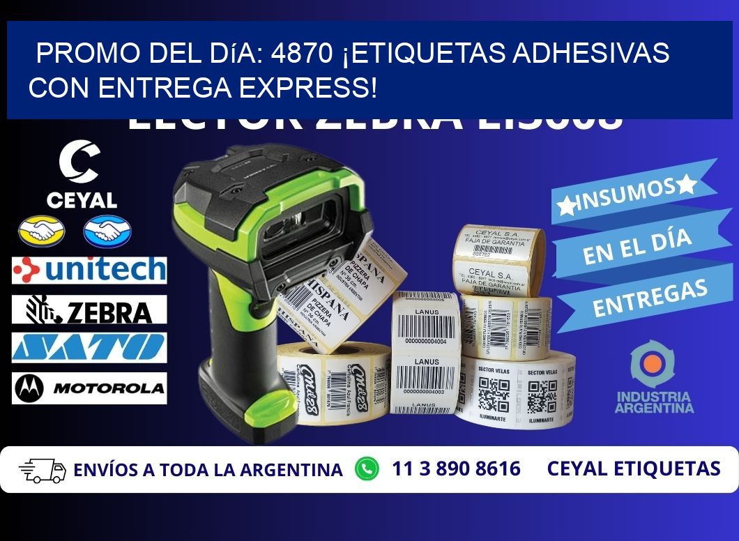 Promo del Día: 4870 ¡Etiquetas Adhesivas con Entrega Express!