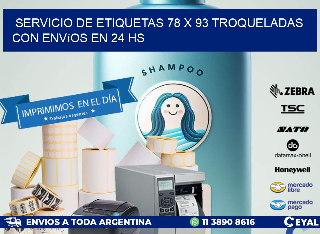 Servicio de etiquetas 78 x 93 troqueladas con envíos en 24 hs