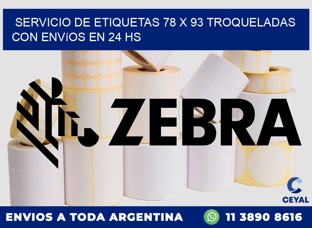 Servicio de etiquetas 78 x 93 troqueladas con envíos en 24 hs